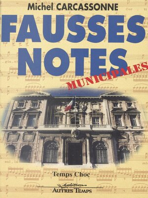 cover image of Fausses notes municipales